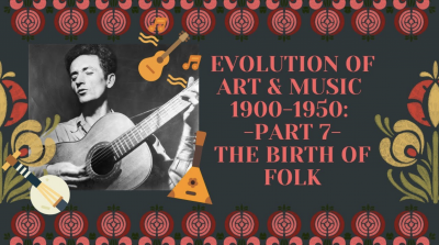 Lesson #7: The Birth of Folk Music 