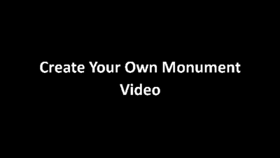 Create Your Own Monument Video